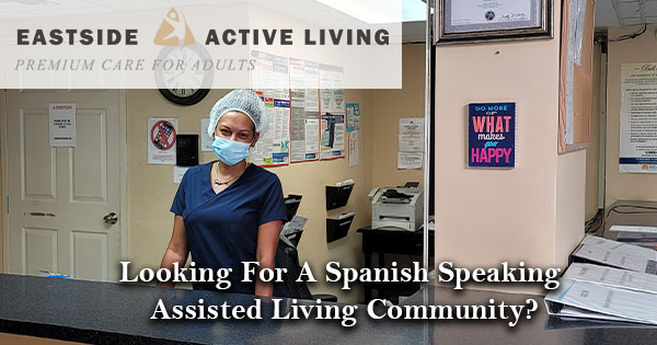 Spanish speaking assisted living